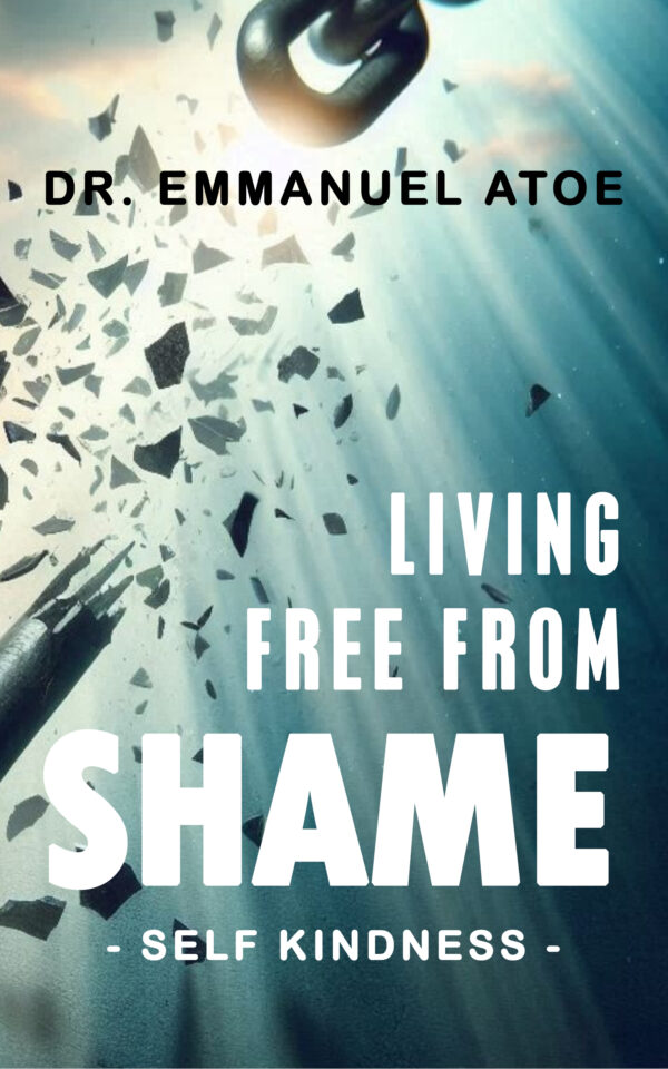 Living Free From Shame - Self Kindness -